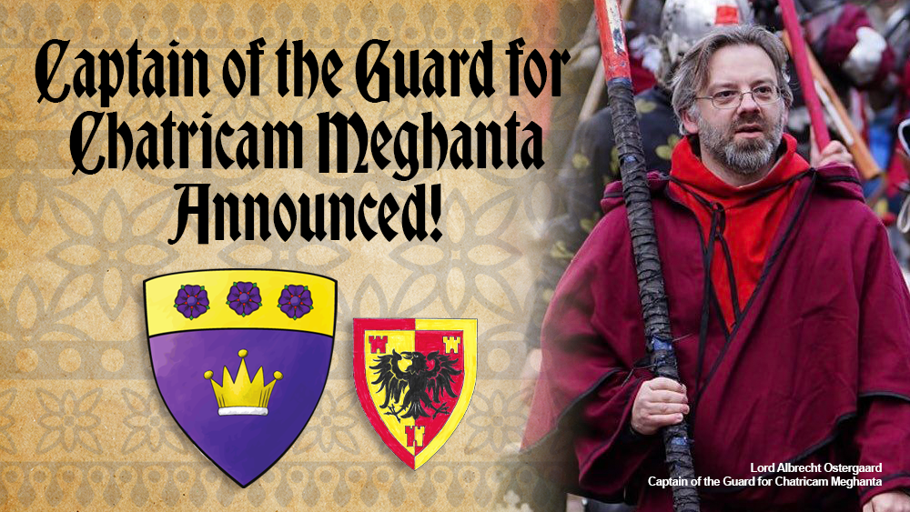 Captain of the Guard for Chatricam Meghanta Announced!